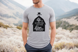 Life Is Better On The Farm Short Sleeve Tee: A Stylish T-Shirt for People Who Love Farm Life