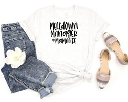 Meltdown Manager #MamaLife Short Sleeve Tee: A Funny and Stylish T-Shirt for Mothers Who Deal with Meltdowns