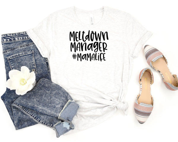 Meltdown Manager #MamaLife Short Sleeve Tee: A Funny and Stylish T-Shirt for Mothers Who Deal with Meltdowns