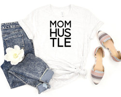 MOM HUSTLE Short Sleeve Tee: A Stylish and Motivational T-Shirt for Mothers Who Are Always on the Go