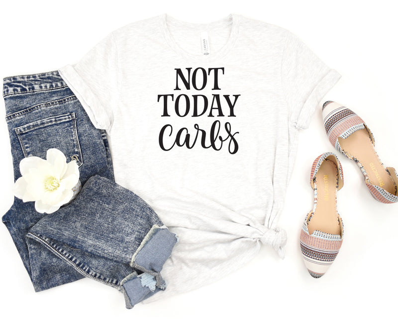 Not Today Carbs Short Sleeve Tee: A Funny and Quirky T-Shirt for People Who Are Trying to Stay Low-Carb