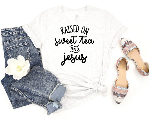 Raised On Sweet Tea And Jesus Short Sleeve Tee: A Funny T-Shirt for People Who Love Sweet Tea and Jesus, Made in the USA