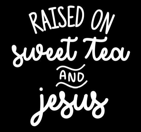 Raised On Sweet Tea and Jesus Vinyl Decal | White | Made in USA by Foxtail Decals | for Car Windows, Tablets, Laptops, Water Bottles, etc. | 4.4 x 4.5 inch