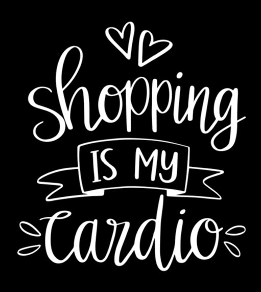 Shopping is My Cardio Vinyl Decal | White | Made in USA by Foxtail Decals | for Car Windows, Tablets, Laptops, Water Bottles, etc. | 4.1 x 4.5 inch