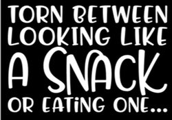 Torn Between Looking Like A Snack Or Eating One Vinyl Decal | White | Made in USA by Foxtail Decals | for Car Windows, Tablets, Laptops, Water Bottles, etc. | 4.5 x 3.0 inch