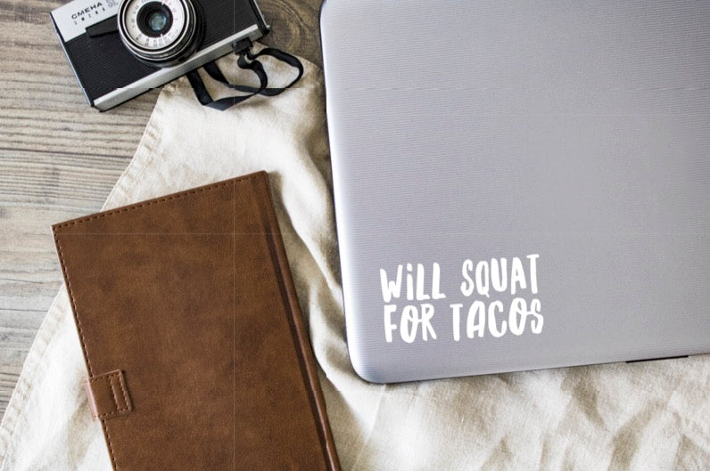 Will Squat for Tacos Vinyl Decal | White | Made in USA by Foxtail Decals | for Car Windows, Tablets, Laptops, Water Bottles, etc. | 4.5 x 2.3 inch