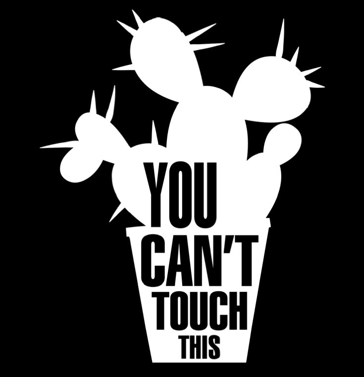 You Can’t Touch This Cactus Vinyl Decal | White | Made in USA by Foxtail Decals | for Car Windows, Tablets, Laptops, Water Bottles, etc. | 3.8 x 4.75 inch