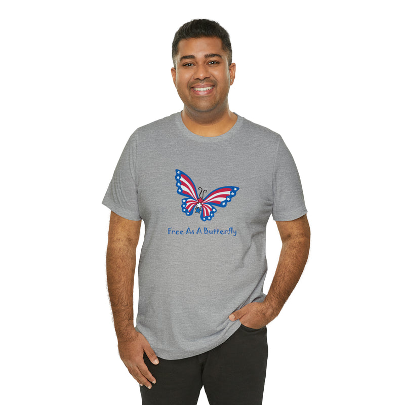 Free as a Butterfly American Flag Jersey Short Sleeve Tee - Soft & Comfortable - Patriotic Clothing - Made in the USA