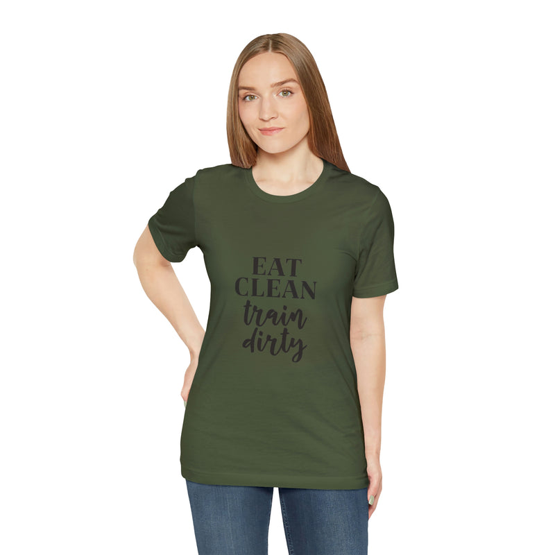 Eat Clean Train Dirty Jersey Short-Sleeve Tee - Motivational T-Shirt for Women & Men - Fitness Tee - Soft & Comfortable - Made in the USA