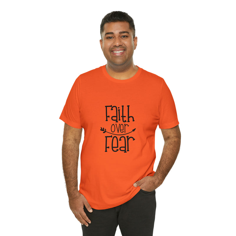 Faith Over Fear Unisex Jersey Short-Sleeve Tee - Inspirational & Motivational T-Shirt for Believers - Soft & Comfortable - Made in the USA