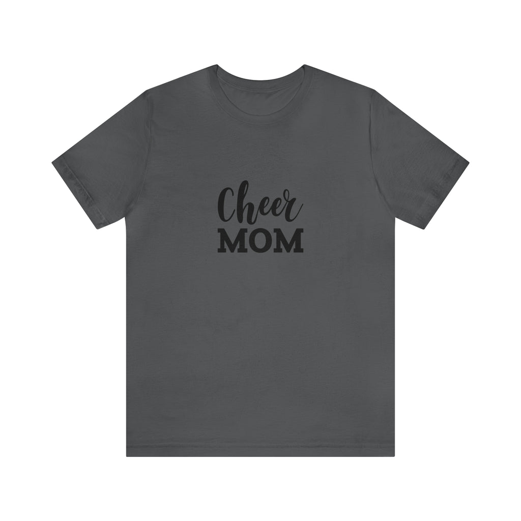 Cheer Mom Unisex Jersey Short-Sleeve Tee - Funny & Supportive T-Shirt for Cheer Moms - Soft & Comfortable