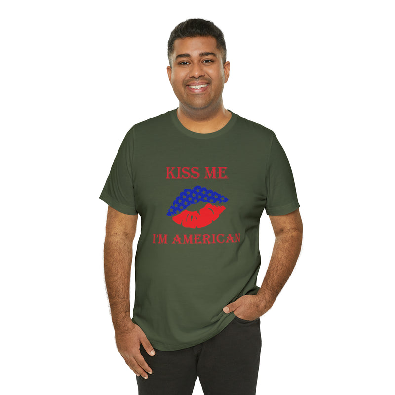 Kiss Me, I'm American Jersey Short Sleeve Tee - Soft & Comfortable - Patriotic Clothing - Made in the USA