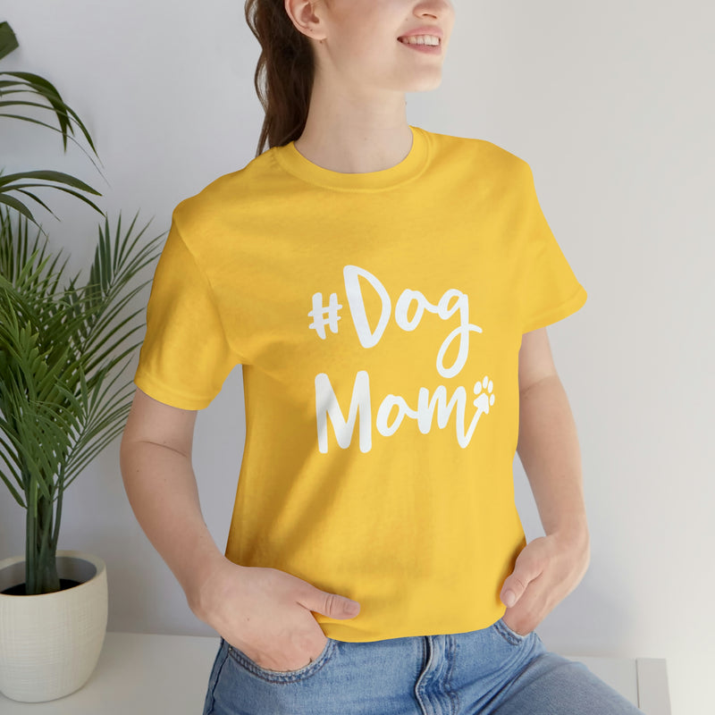 Hashtag DogMom Dog Mom Unisex Jersey Short-Sleeve Tee - Funny And Cute T-Shirt for Dog Lovers - Soft And Comfortable - Made in the USA