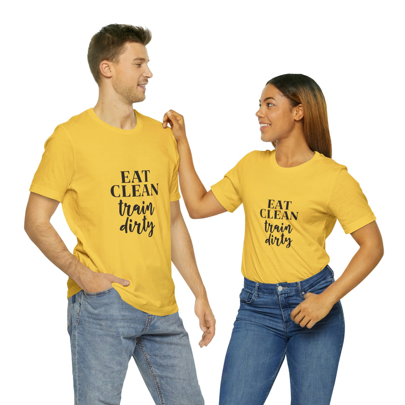 Eat Clean Train Dirty Jersey Short-Sleeve Tee - Motivational T-Shirt for Women & Men - Fitness Tee - Soft & Comfortable - Made in the USA