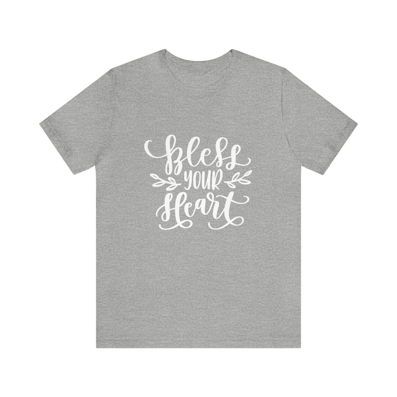 Bless Your Heart Short-Sleeve Tee - Funny & Southern T-Shirt - Soft & Comfortable - Made in the USA