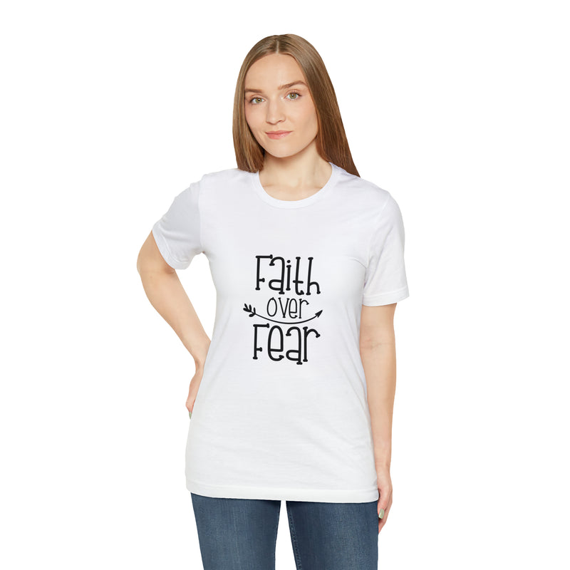 Faith Over Fear Unisex Jersey Short-Sleeve Tee - Inspirational & Motivational T-Shirt for Believers - Soft & Comfortable - Made in the USA