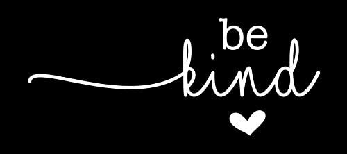 Be Kind Vinyl Decal | 5.5 x 2.2 inch