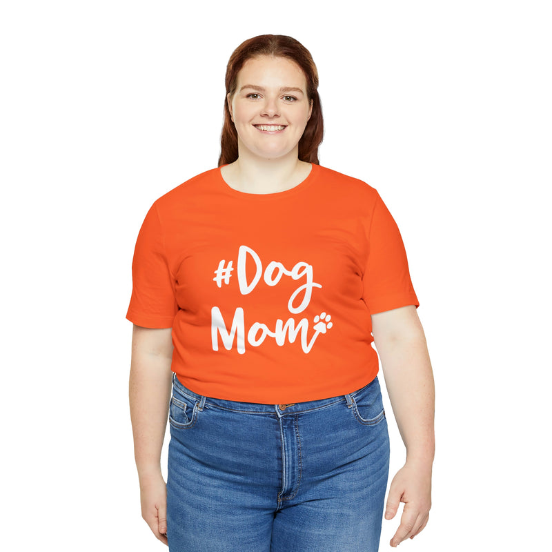 Hashtag DogMom Dog Mom Unisex Jersey Short-Sleeve Tee - Funny And Cute T-Shirt for Dog Lovers - Soft And Comfortable - Made in the USA