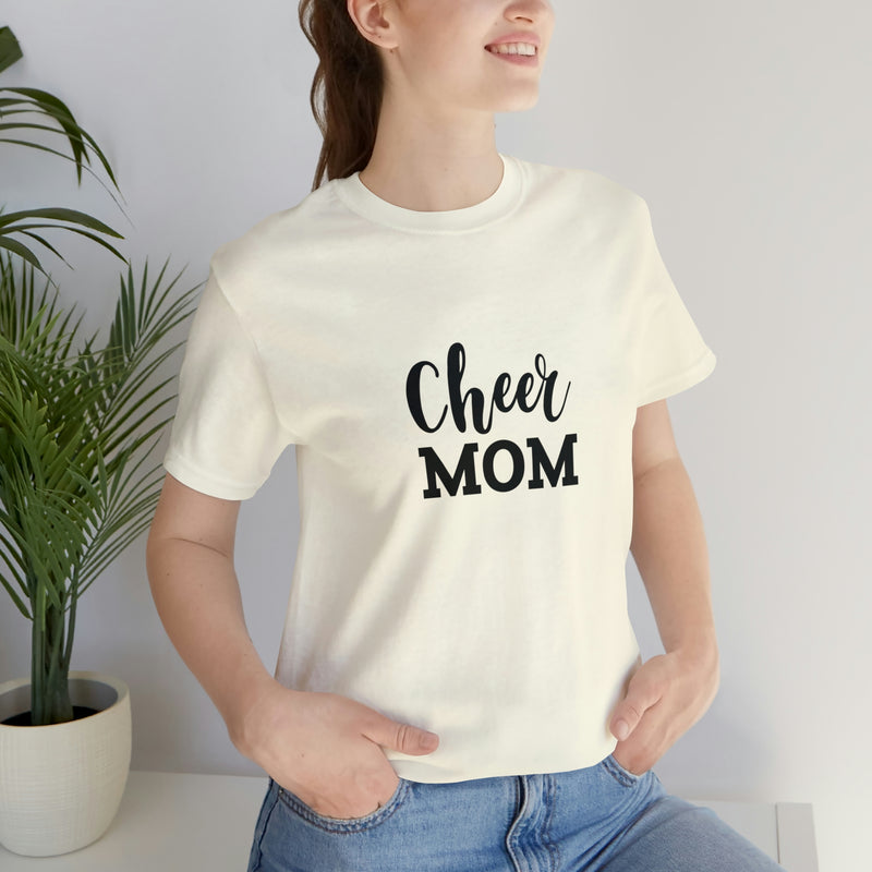 Cheer Mom Unisex Jersey Short-Sleeve Tee - Funny & Supportive T-Shirt for Cheer Moms - Soft & Comfortable - Made in the USA