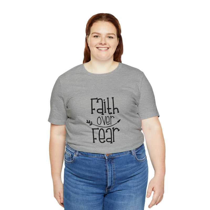 Faith Over Fear Unisex Jersey Short-Sleeve Tee - Inspirational & Motivational T-Shirt for Believers - Soft & Comfortable - Made in the USA