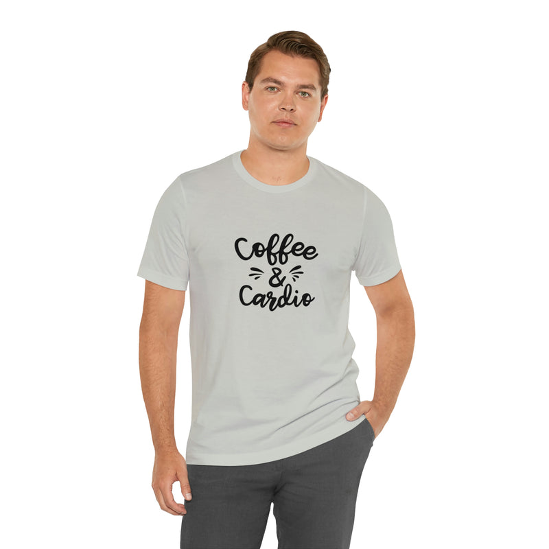 Coffee & Cardio Unisex Jersey Short-Sleeve Tee - Funny & Motivational T-Shirt for Coffee Lovers & Fitness Enthusiasts - Soft & Comfortable - Made in the USA