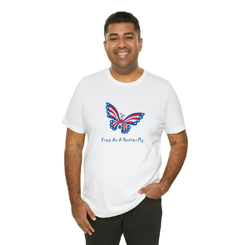 Free as a Butterfly American Flag Jersey Short Sleeve Tee - Soft & Comfortable - Patriotic Clothing - Made in the USA