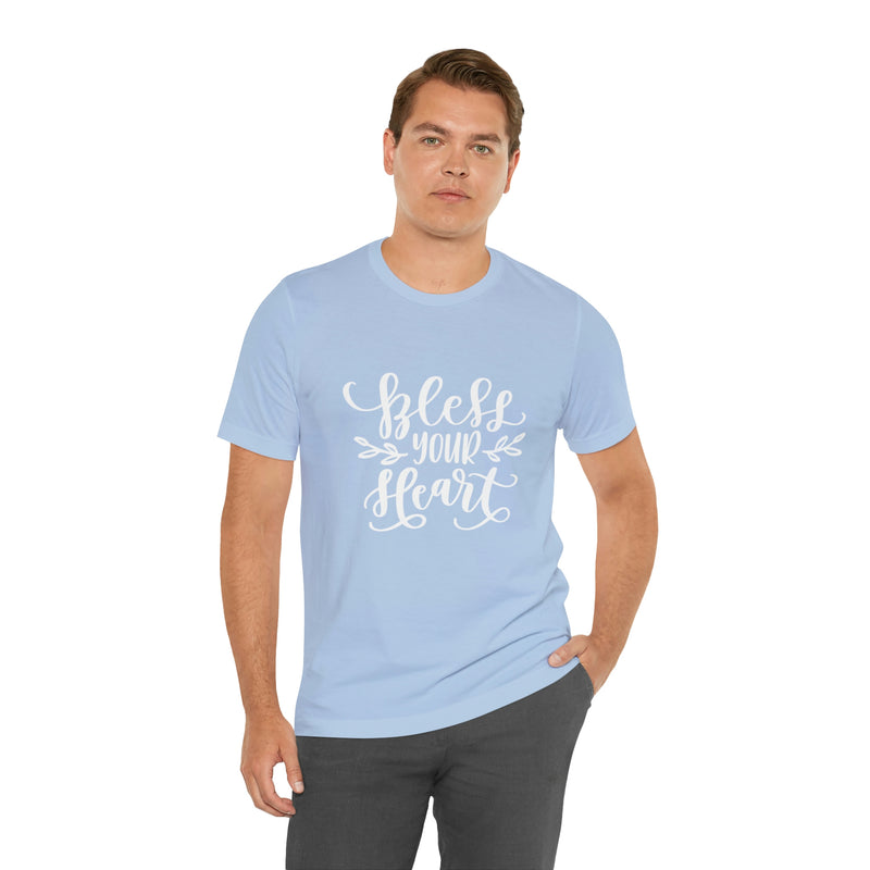 Bless Your Heart Short-Sleeve Tee - Funny & Southern T-Shirt - Soft & Comfortable - Made in the USA