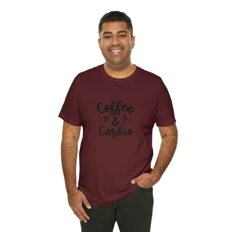 Coffee & Cardio Unisex Jersey Short-Sleeve Tee - Funny & Motivational T-Shirt for Coffee Lovers & Fitness Enthusiasts - Soft & Comfortable - Made in the USA