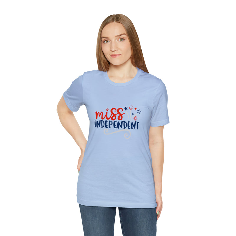 Miss Independent Fireworks Jersey Short Sleeve Tee - Soft & Comfortable - Fun & Patriotic Clothing - Made in the USA