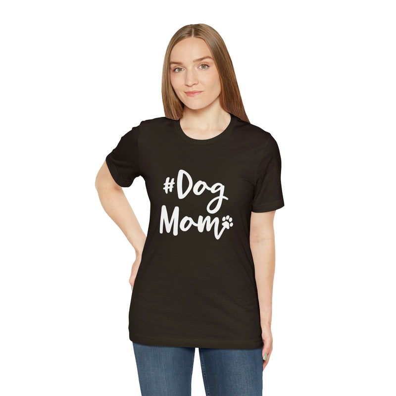 Hashtag DogMom Dog Mom Unisex Jersey Short-Sleeve Tee - Funny And Cute T-Shirt for Dog Lovers - Soft And Comfortable - Made in the USA