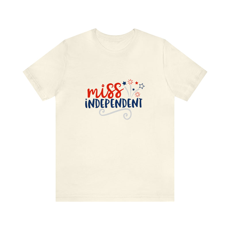 Miss Independent Fireworks Jersey Short Sleeve Tee - Soft & Comfortable - Fun & Patriotic Clothing - Made in the USA