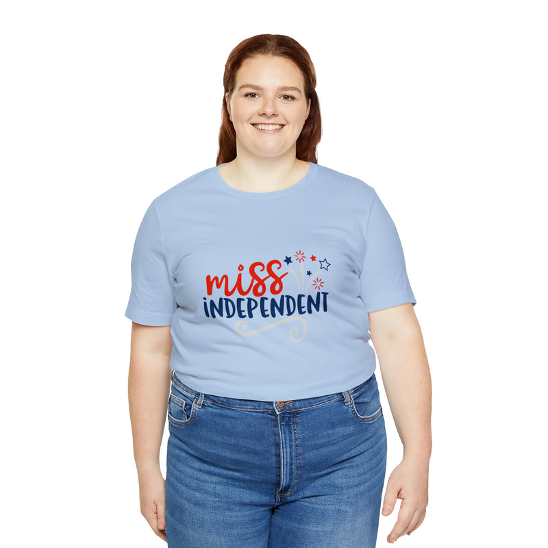 Miss Independent Fireworks Jersey Short Sleeve Tee - Soft & Comfortable - Fun & Patriotic Clothing - Made in the USA