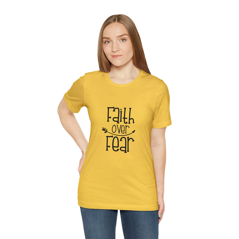 Faith Over Fear Unisex Jersey Short-Sleeve Tee - Inspirational & Motivational T-Shirt for Believers - Soft & Comfortable - Made in the USA