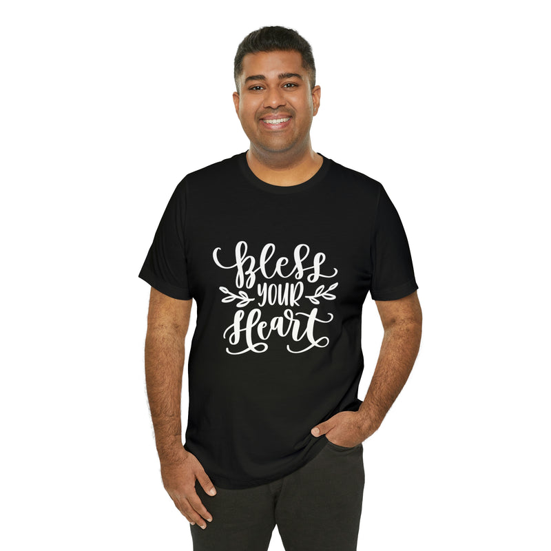 Bless Your Heart Short-Sleeve Tee - Funny & Southern T-Shirt - Soft & Comfortable - Made in the USA