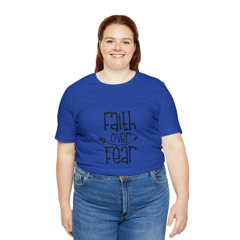 Faith Over Fear Unisex Jersey Short-Sleeve Tee - Inspirational & Motivational T-Shirt for Believers - Soft & Comfortable - Made in the USA