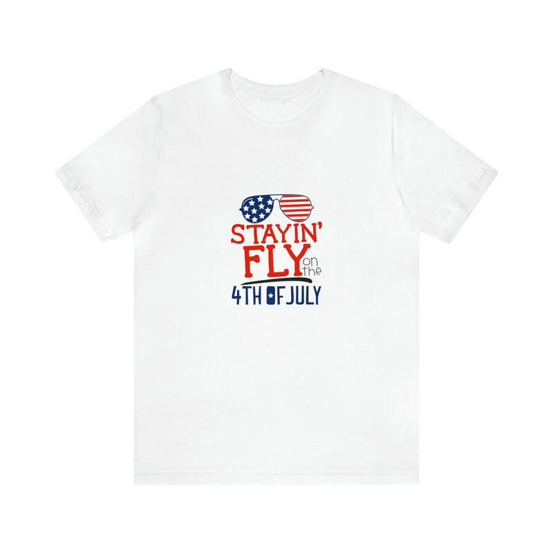 Stayin' Fly on the 4th of July American Flag Sunglasses Unisex Jersey Short Sleeve Tee - Stylish Patriotic Clothing - Made in the USA