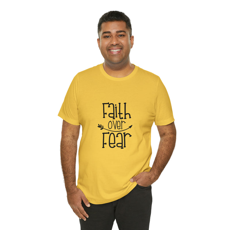 Faith Over Fear Unisex Jersey Short-Sleeve Tee - Inspirational & Motivational T-Shirt for Believers - Soft & Comfortable - Made in the USA