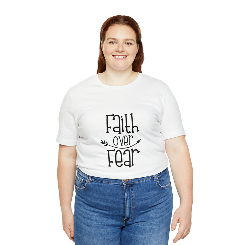 Faith Over Fear Unisex Jersey Short-Sleeve Tee - Inspirational & Motivational T-Shirt for Believers - Soft & Comfortable - Made in the USA