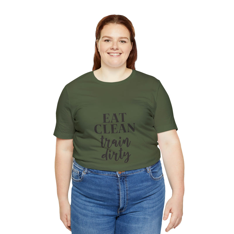 Eat Clean Train Dirty Jersey Short-Sleeve Tee - Motivational T-Shirt for Women & Men - Fitness Tee - Soft & Comfortable - Made in the USA