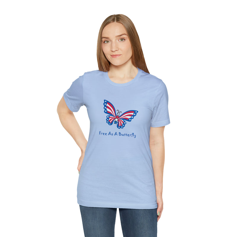 Free as a Butterfly American Flag Jersey Short Sleeve Tee - Soft & Comfortable - Patriotic Clothing - Made in the USA