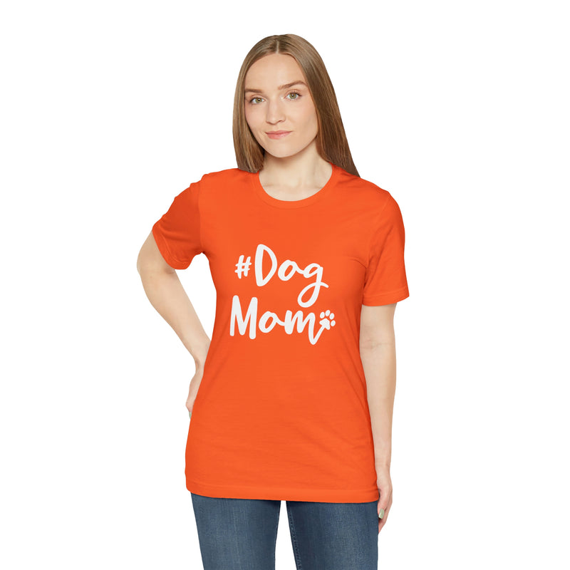 Hashtag DogMom Dog Mom Unisex Jersey Short-Sleeve Tee - Funny And Cute T-Shirt for Dog Lovers - Soft And Comfortable - Made in the USA