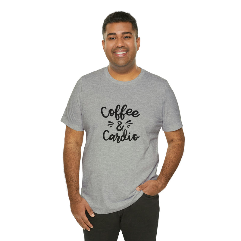 Coffee & Cardio Unisex Jersey Short-Sleeve Tee - Funny & Motivational T-Shirt for Coffee Lovers & Fitness Enthusiasts - Soft & Comfortable - Made in the USA