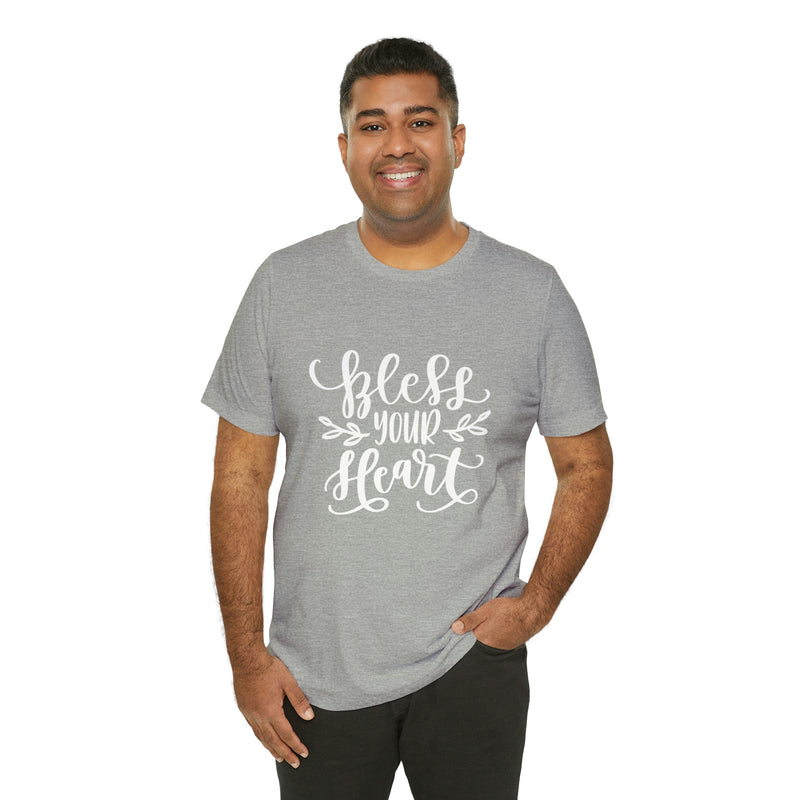 Bless Your Heart Short-Sleeve Tee - Funny & Southern T-Shirt - Soft & Comfortable - Made in the USA