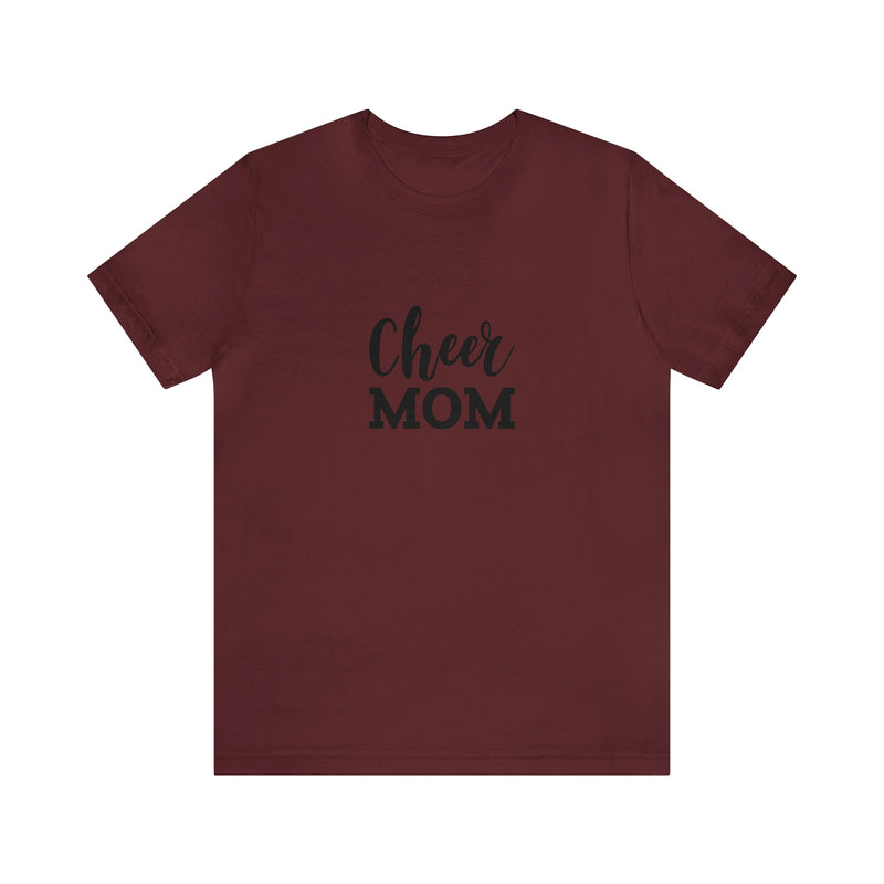 Cheer Mom Unisex Jersey Short-Sleeve Tee - Funny & Supportive T-Shirt for Cheer Moms - Soft & Comfortable - Made in the USA