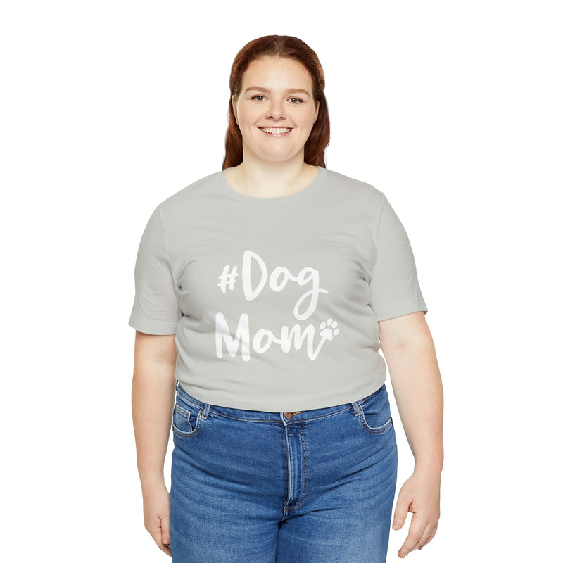 Hashtag DogMom Dog Mom Unisex Jersey Short-Sleeve Tee - Funny And Cute T-Shirt for Dog Lovers - Soft And Comfortable - Made in the USA