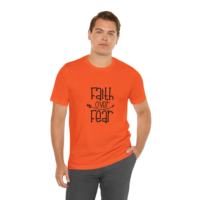 Faith Over Fear Unisex Jersey Short-Sleeve Tee - Inspirational & Motivational T-Shirt for Believers - Soft & Comfortable - Made in the USA