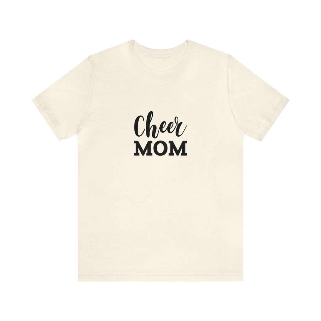 Cheer Mom Unisex Jersey Short-Sleeve Tee - Funny & Supportive T-Shirt for Cheer Moms - Soft & Comfortable