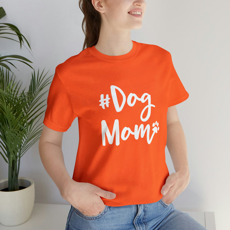 Hashtag DogMom Dog Mom Unisex Jersey Short-Sleeve Tee - Funny And Cute T-Shirt for Dog Lovers - Soft And Comfortable - Made in the USA