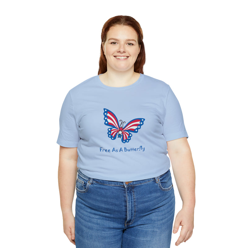 Free as a Butterfly American Flag Jersey Short Sleeve Tee - Soft & Comfortable - Patriotic Clothing - Made in the USA