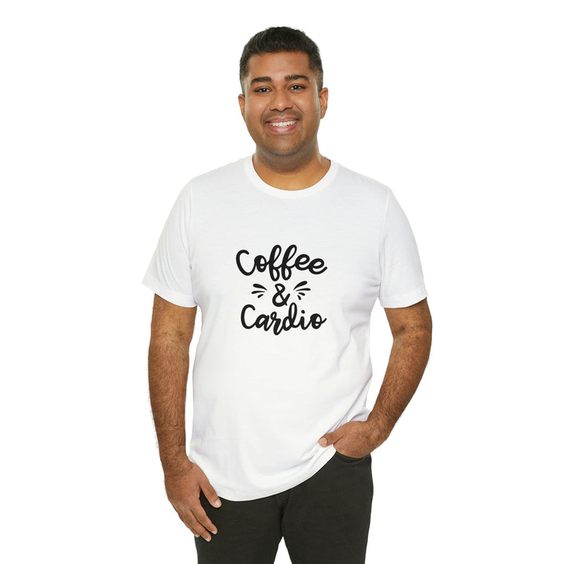 Coffee & Cardio Unisex Jersey Short-Sleeve Tee - Funny & Motivational T-Shirt for Coffee Lovers & Fitness Enthusiasts - Soft & Comfortable - Made in the USA